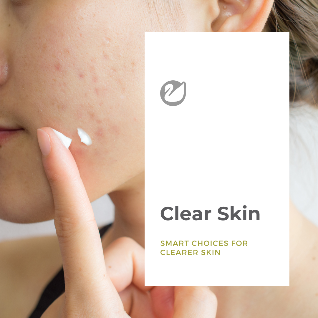 Clear Skin Starts with Smart Choices