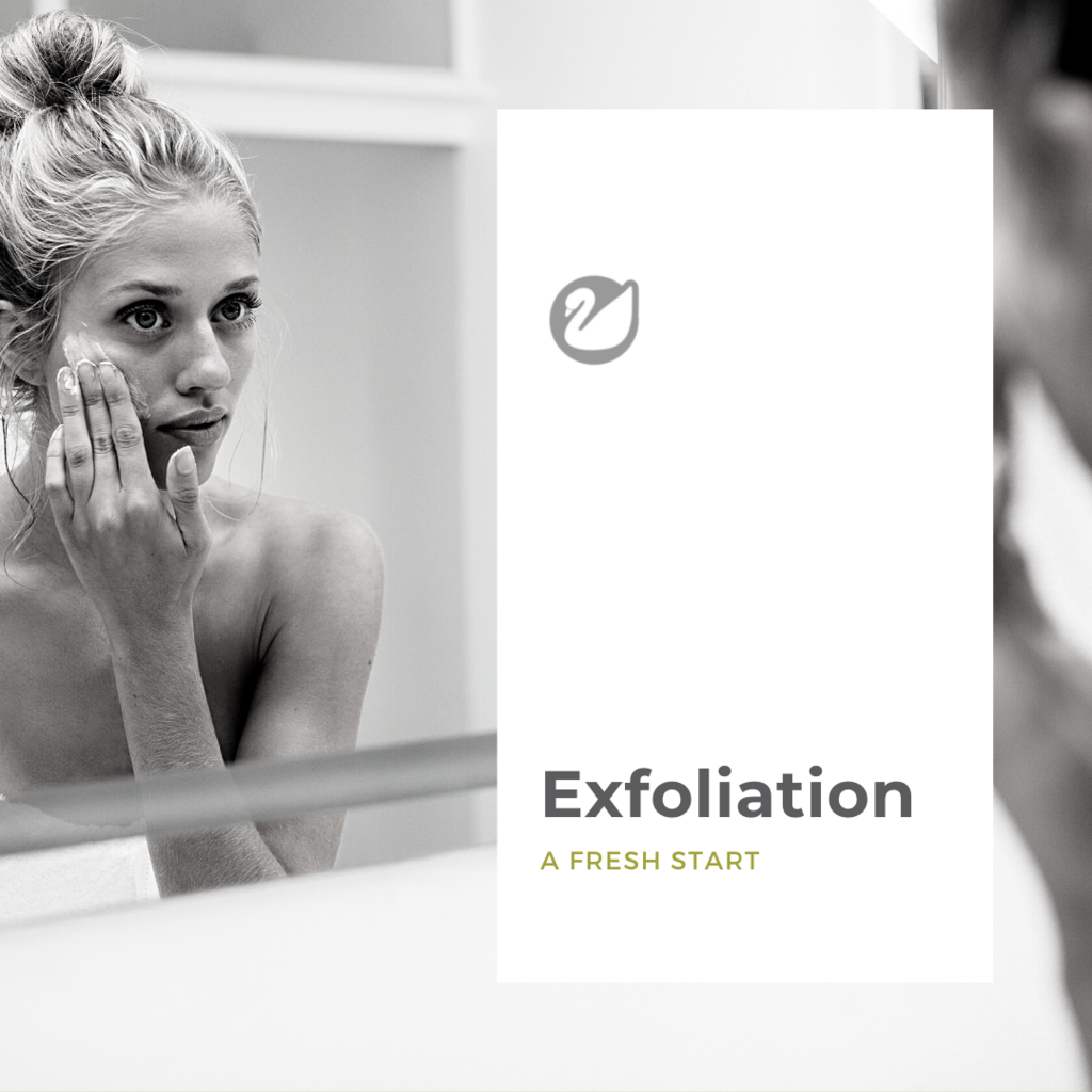 Exfoliation A Fresh Start